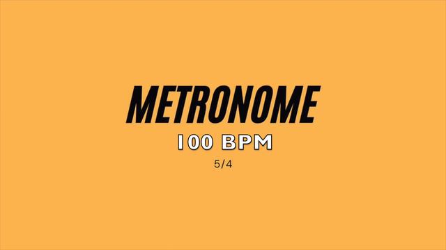 METRONOME 100 BPM - 5/4 SIGNATURE смотреть онлайн
