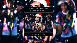 Charles Mellow - Happy New Year (ABBA cover)