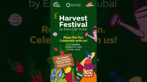 Meet local farmers and taste the freshness at Expo City Dubai’s Harvest Festival!