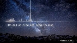 Cartoon - On & On slow and deep version