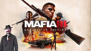 Mafia III: Definitive Edition🤠 ПРОХОЖДЕНИЕ🤠ЧАСТЬ 1