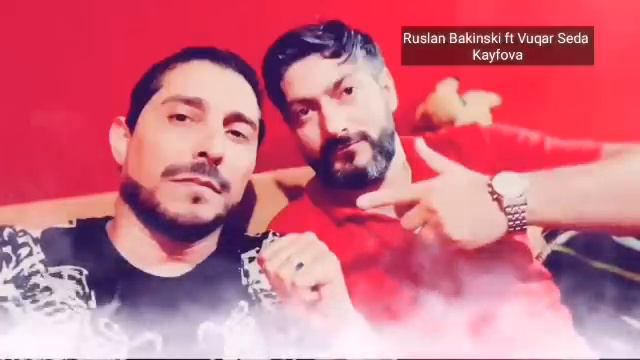Ruslan Bakinskiy & Vuqar Seda - Кайфовая 2020 смотреть онлайн