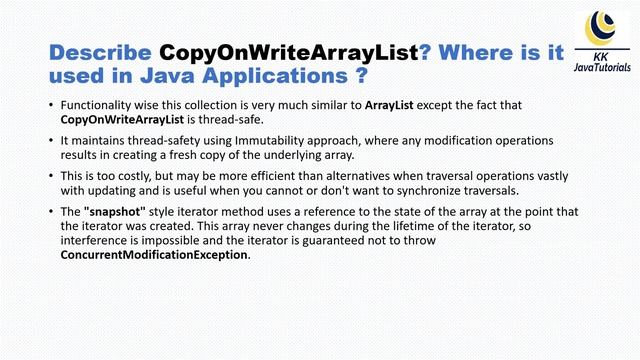 Describe CopyOnWriteArrayList Where is it used in Java Applications ?