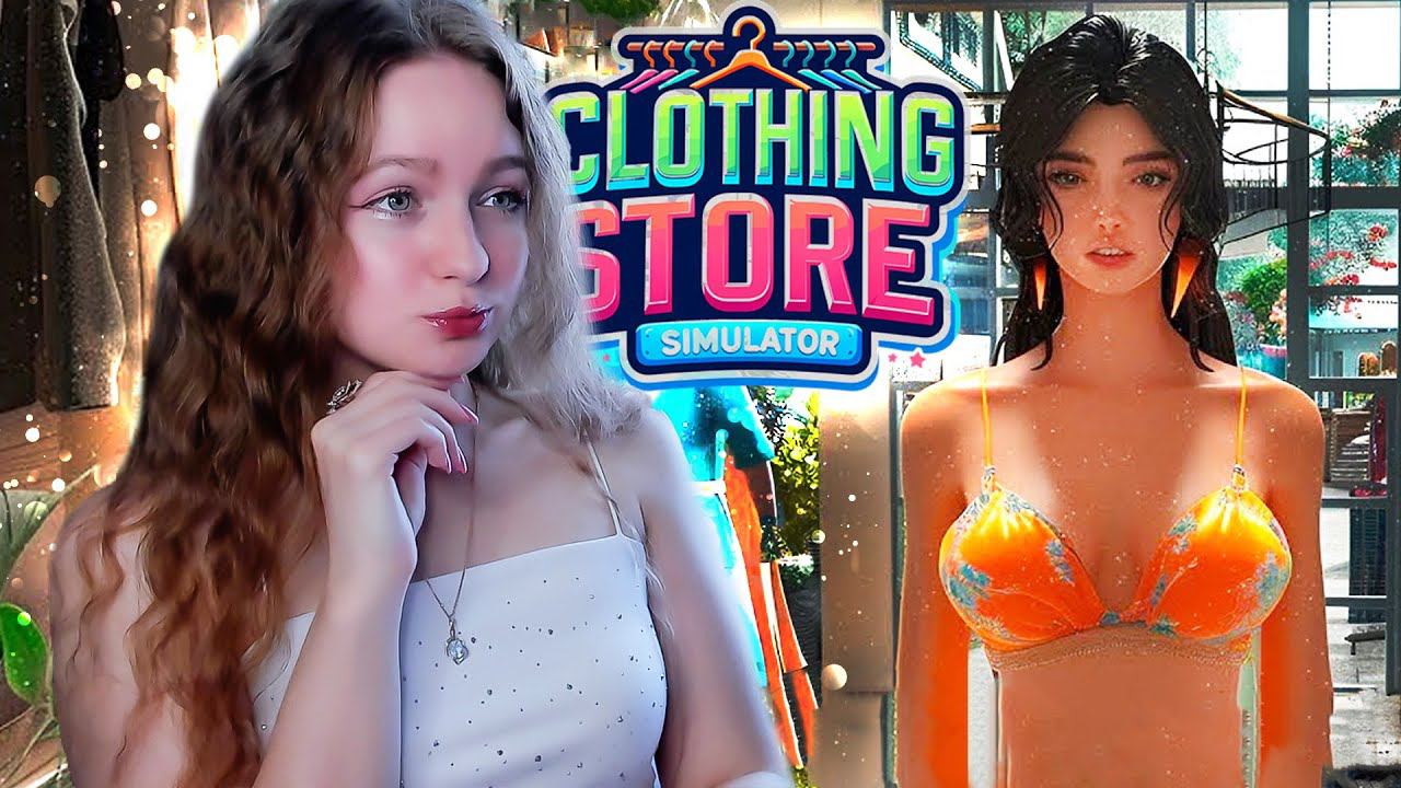 СОЗДАЛА СВОЙ БРЕНД ОДЕЖДЫ ► Clothing Store Simulator: Prologue #2