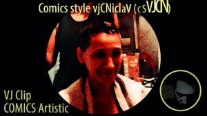 Personal portrait (Example 22) - Comics style vjCNiclav (CSVJCN)