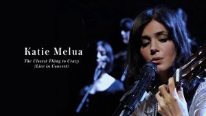 Katie Melua The Closest Thing to Crazy Live in Concert