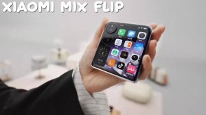 Xiaomi Mix Flip первый обзор на русском