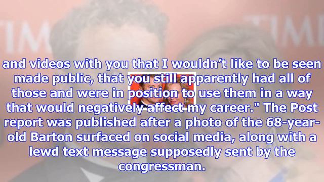 Rep. joe barton warned woman he'd tell police if she shared explicit photos and messages, report sa смотреть онлайн