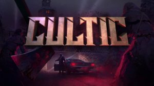 Cultic ПРОХОЖДЕНИЕ ЧАСТЬ 4