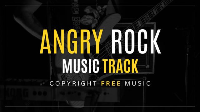Angry Rock Music Track - Copyright Free Music
