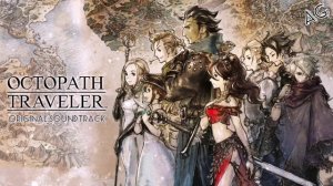 Octopath Traveler OST 66 - Decisive Battle II - Решающая битва II