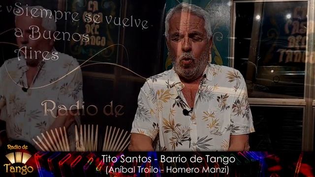 Tito Santos - Barrio de tango (Aníbal Troilo - Homero Manzi) смотреть онлайн