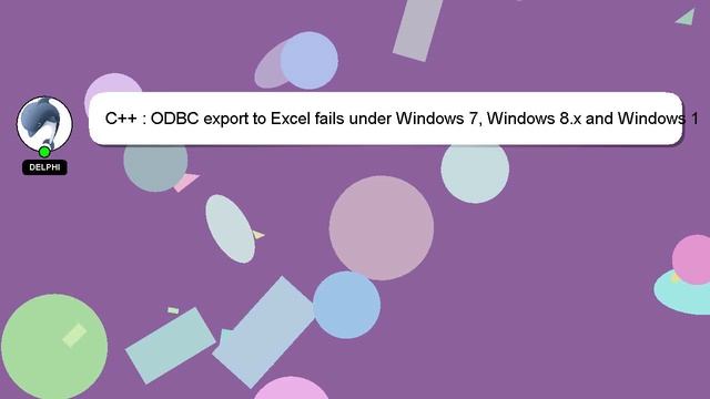 C++ : ODBC export to Excel fails under Windows 7, Windows 8.x and Windows 10 смотреть онлайн