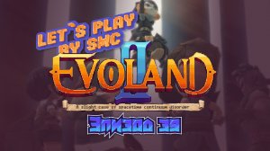 Evoland 2 - Эпизод 39 - Прохождение от SMC