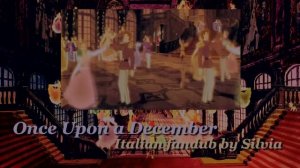♪ Once Upon a December • Quando Viene Dicembre【 Anastasia 】♪ (ITALIAN COVER)