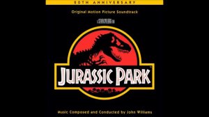 Jurassic Park (1993) - Full Expanded soundtrack (John Williams)