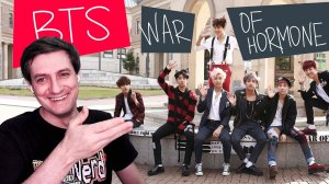 Честная реакция на BTS – War of Hormone