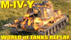 M-IV-Y World of Tanks Replays [ 4 Kills 8,6K Damage ]