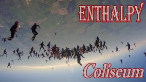 Enthalpy - Coliseum (Фан клип)