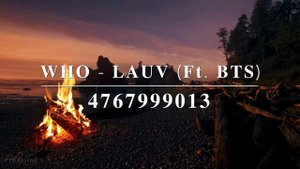 WHO - LAUV (Ft. BTS) || ROBLOX SONG ID CODE ||