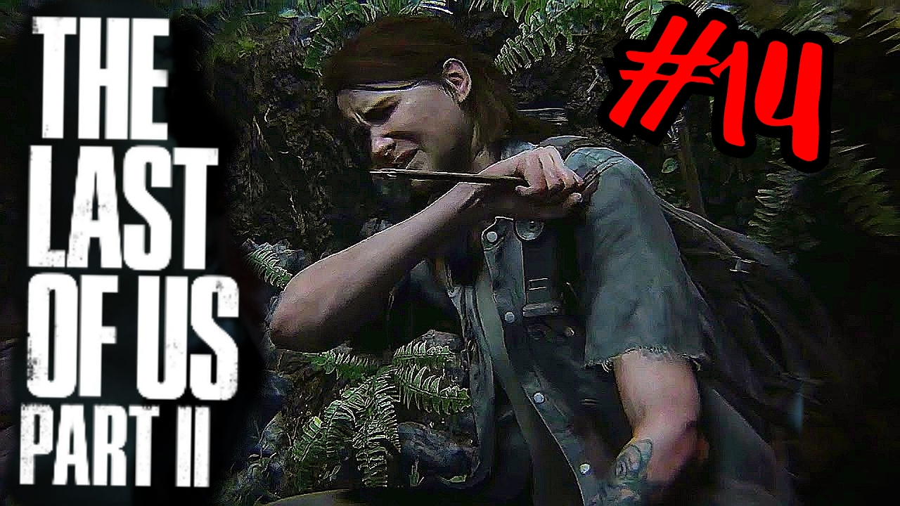 ХОРОШО МАСКИРУЮТСЯ # Одни из нас™ Часть II # The last of us 2 # Прохождение # 14