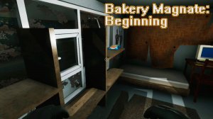 Открываю булочный ларёк _ Bakery Magnate: Beginning #1