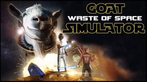 Goat Simulator: Waste of Space FULL OST [Original Soundtrack] HD