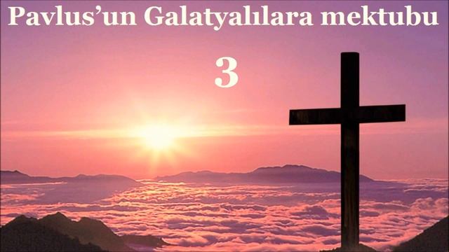 Pavlus’un Galatyalılara - Galatians Turkish Bible (Türkçe olarak Ses İncil) Canal Jesus é Santo