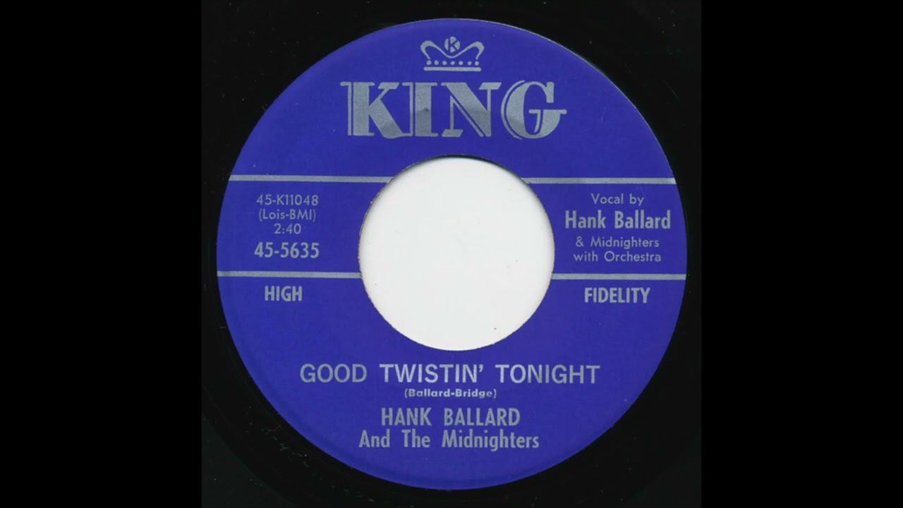 Hank Ballard And The Midnighters  Good Twistin Tonight 1962
