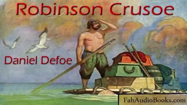 THE LIFE AND ADVENTURES OF ROBINSON CRUSOE by Daniel Defoe - full unabridged audiobook смотреть онлайн