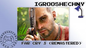 Live IgrooshechnY от 03.12.2023: Far Cry 3 (Remastered) (PS5)