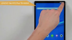 Обзор планшета LENOVO Tab M10 Plus TB-X606X