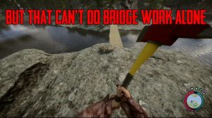 Stop Building Bridges, Do This Method In Sons Of The Forest