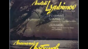 Hummel, Donizetti (Oboe, A. Liubimov) / А. Любимов - И. Н. Гуммель, Г. Доницетти (гобой)