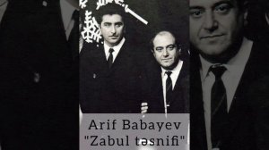 Arif Babayev "Zabul tesnifi"