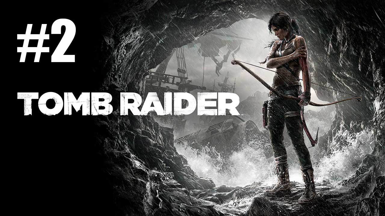 Tomb Raider. Прохождение. Часть 2