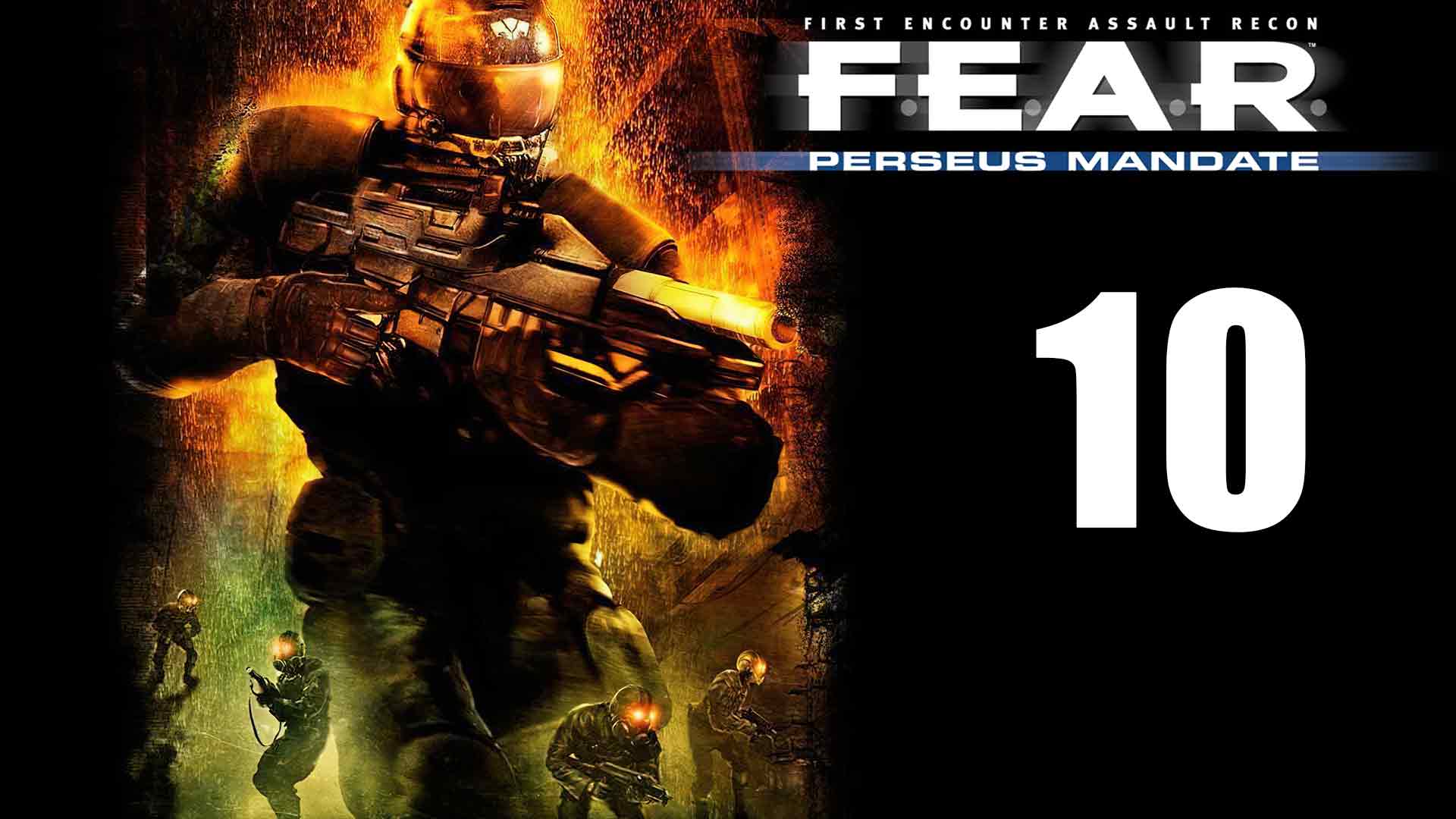 F.E.A.R. Perseus Mandate - Эпизод 4 - Разрушение, Бездна - Прохождение игры на русском [#10] | PC