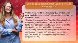 Where does iPhone download firmware Windows 10?