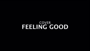 Cover by Sonya Ivanova "Feeling good"