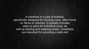 What's the meaning of "cowshed", How to pronounce cowshed?