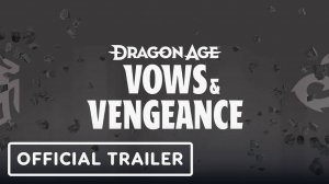 Dragon Age: Vows & Vengeance