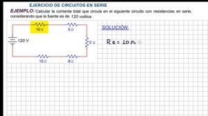 EJERCICIO DE CIRCUITOS EN SERIE - Resistencias en Serie