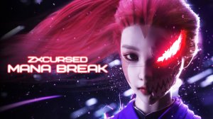 zxcursed - mana break