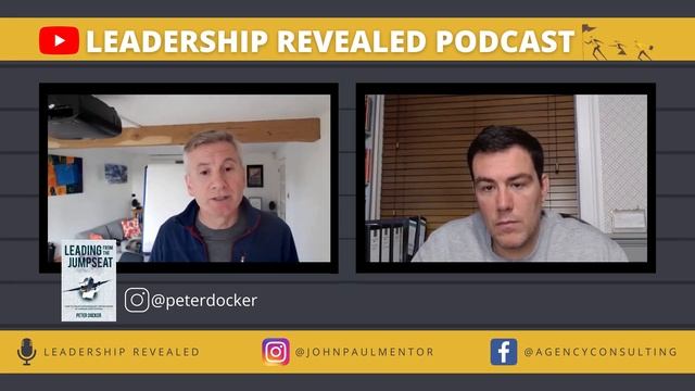 Leadership, Letting Go and Leading A Team with Peter Docker | Leadership Revealed смотреть онлайн