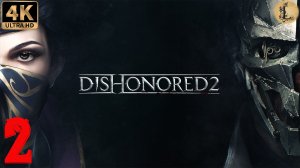 Dishonored 2 4k Ultra HD