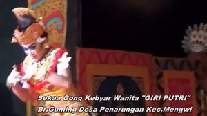 TARI WIRANATA. SEKAA GONG KEBYAR WANITA "GIRI PUTRI" BR.GUMING PENARUNGAN