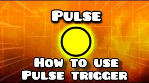 как использовать трригер pulse в Geometry dash