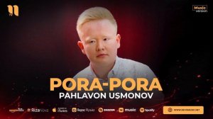 Pahlavon Usmonov - Pora-pora (audio 2023)