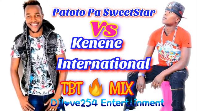 SWEETSTAR Vs KENENE INTERNATIONAL TBT MIX Dj love254