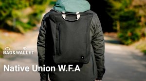 Обзор рюкзака и органайзера Native Union W.F.A